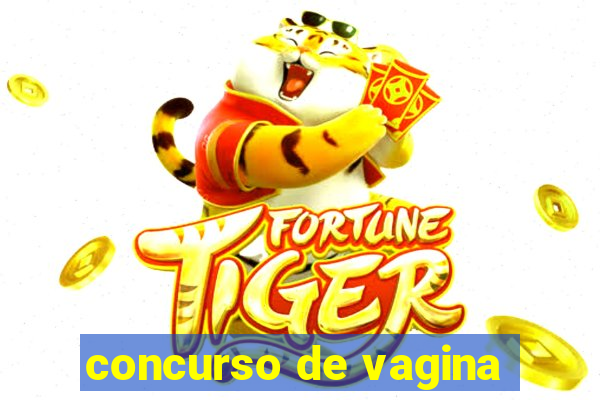 concurso de vagina